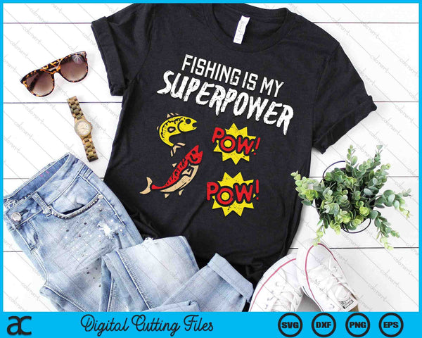 Fishing Is My Superpower Funny Fisherman Boys Kids Men Women SVG PNG Digital Cutting File