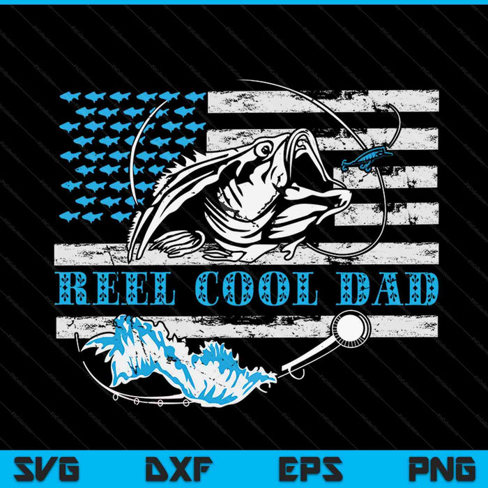 Fishing Stuff For Fathers Day, Reel Cool Dad American Flag SVG PNG Digital Cutting File