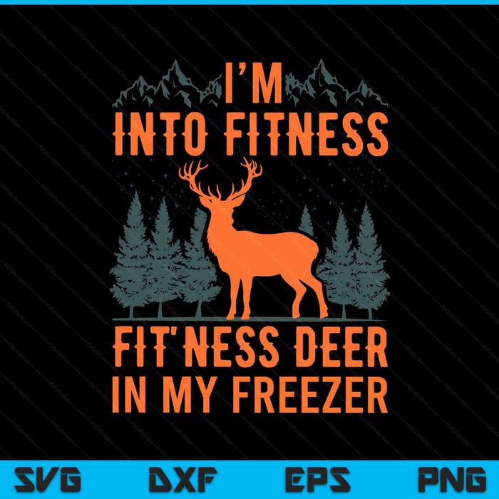 Fitness Deer In My Freezer Shirt Deer Shirts Deer Hunting SVG PNG Digital Printable Files