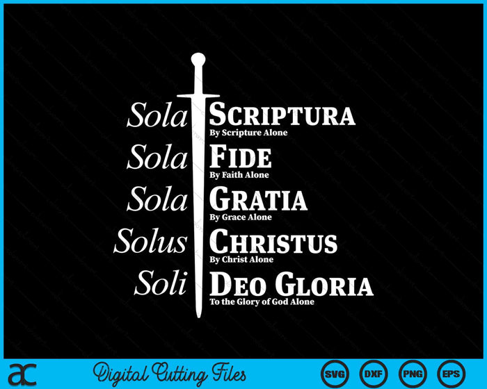 Five Solas Reformed Christian SVG PNG Digital Cutting Files