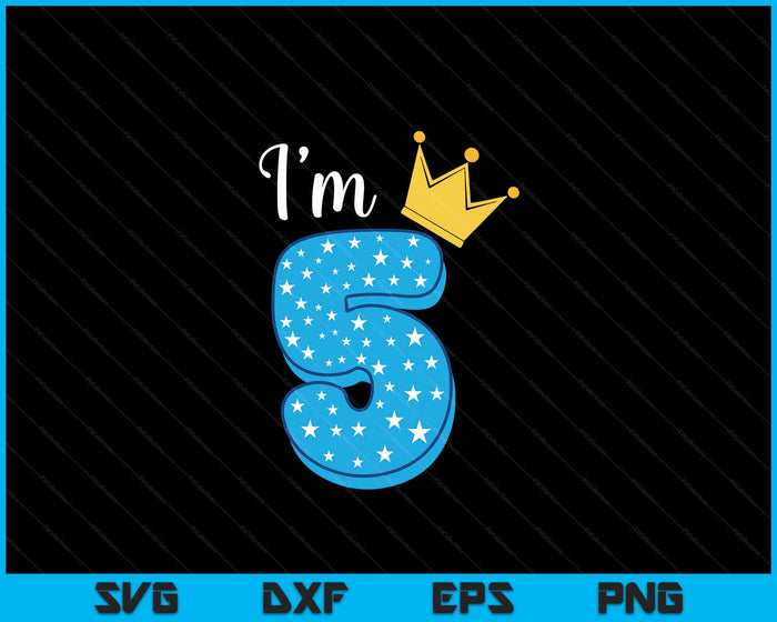 Five Year Old Birthday Boy Kid 5th Birthday SVG PNG Digital Cutting Files