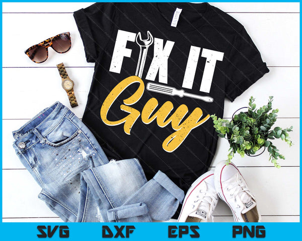 Fix It Guy Repairman Handyman Tinkerer Repair Fix It SVG PNG Digital Printable Files