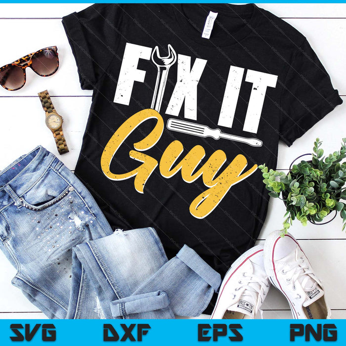Fix It Guy Repairman Handyman Tinkerer Repair Fix It SVG PNG Digital Printable Files