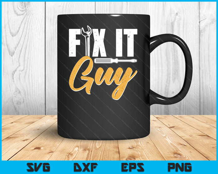 Fix It Guy Repairman Handyman Tinkerer Repair Fix It SVG PNG Digital Printable Files