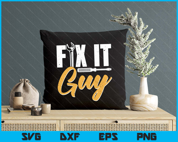 Fix It Guy Repairman Handyman Tinkerer Repair Fix It SVG PNG Digital Printable Files