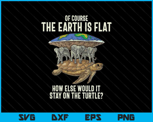 Flat Earth society t turtle elephants SVG cut file