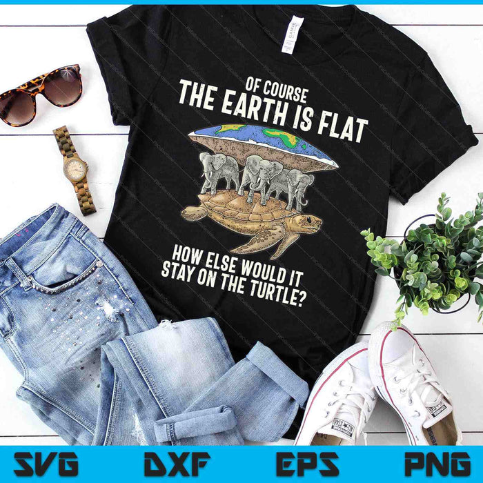 Flat Earth Society T Shirt Turtle Elephants SVG PNG Digital Printable Files