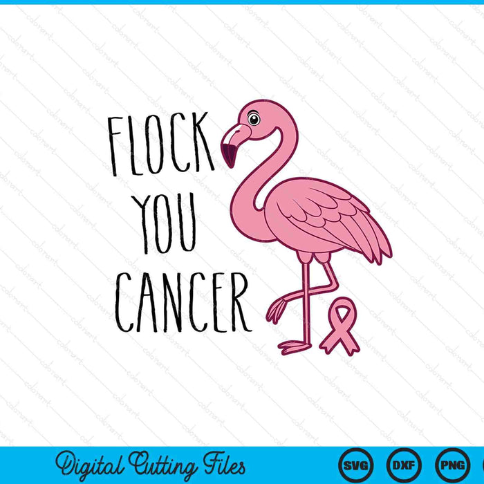 Flock you breast cancer flamingo pink ribbon support SVG cut file