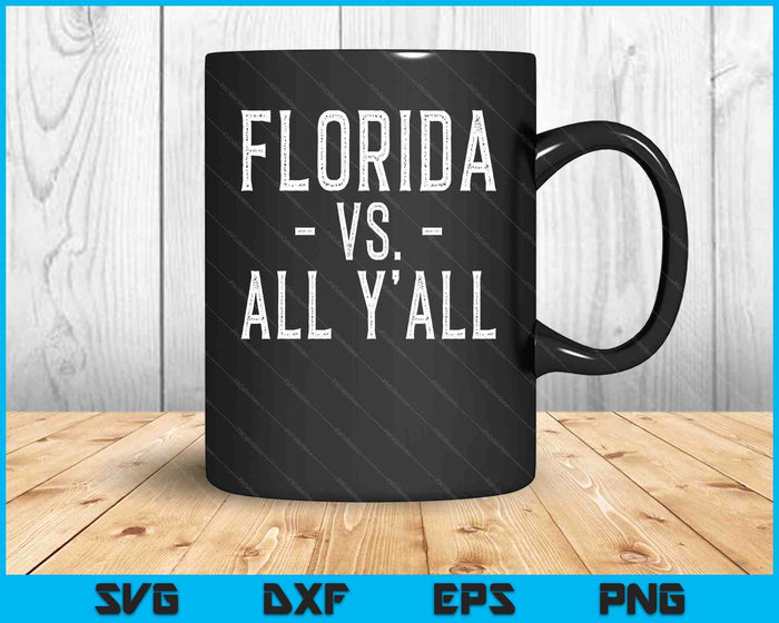 Florida Vs  All Y’all Sports Weathered Vintage Southern SVG PNG Digital Cutting Files