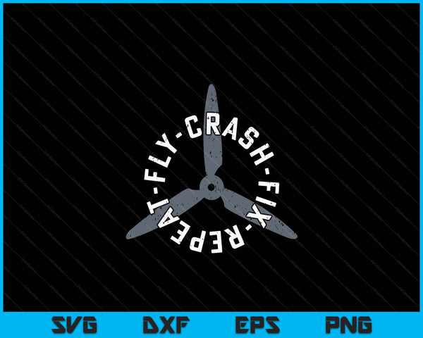 Fly Crash Fix Herhaal grappige Drone Racing FPV Quad Pilot SVG PNG digitale afdrukbare bestanden