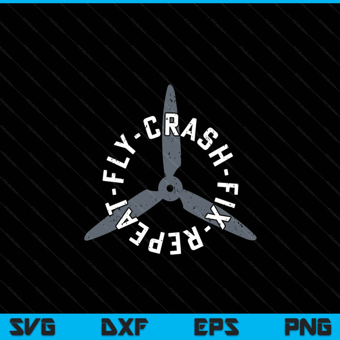 Fly crash fix repeat drone racing FPV quad pilot SVG cut file