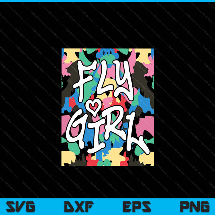 Fly Girl 80s 90s Old School Camo B-Girl Hip Hop SVG PNG Digital Printable Files