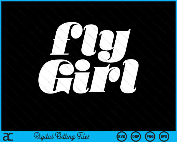 Fly girl 80s 90s old school hip hop SVG cut file