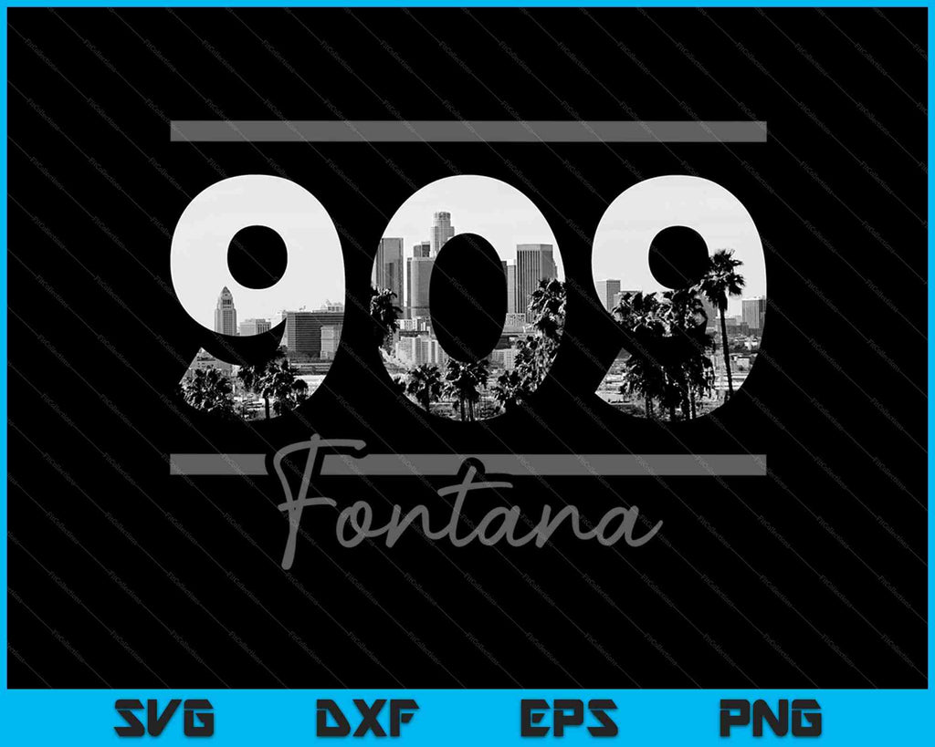 Fontana 909 Area Code Skyline California Vintage SVG PNG Files ...