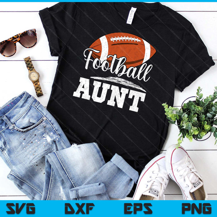 Football Aunt Football Player Game Day Mother's Day SVG PNG Digital Cutting Files