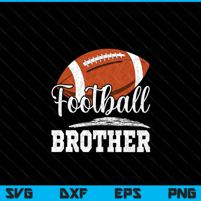 Football Brother Football Player Game Day Father's Day SVG PNG Digital Cutting Files