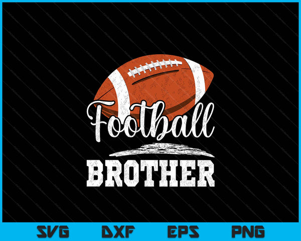 Football Brother Football Player Game Day Father's Day SVG PNG Digital Cutting Files