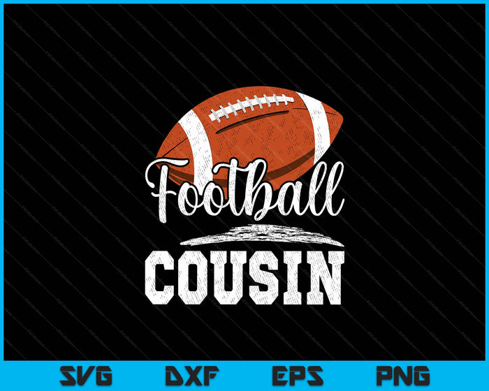 Football Cousin Football Player Game Day Mother's Day SVG PNG Digital Cutting Files