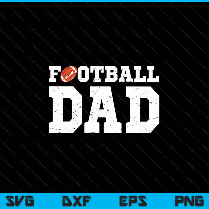 Football dad clothing proud football SVG cut file