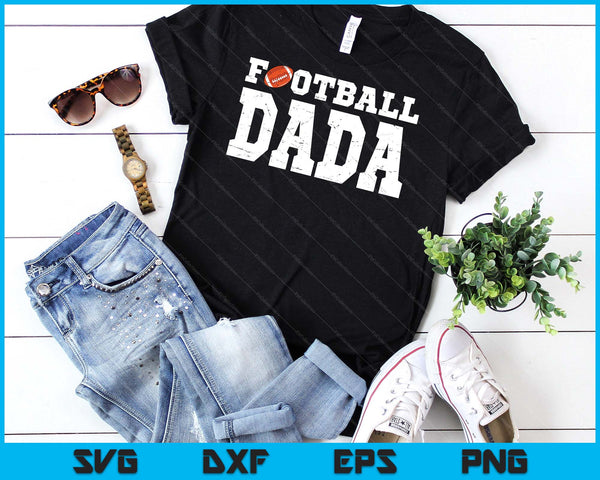 Football Dada Clothing Graphic Proud Football SVG PNG Digital Cutting Files