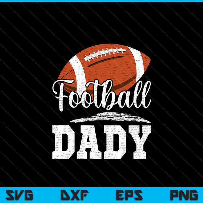 Football Dady Football Player Game Day Father's Day SVG PNG Digital Cutting Files
