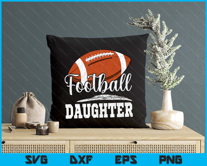 Football Daughter Football Player Game Day Mother's Day SVG PNG Digital Cutting Files