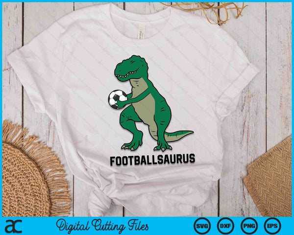 Football Dinosaur Football Boy Kids Football Footballsaurus SVG PNG Digital Cutting Files