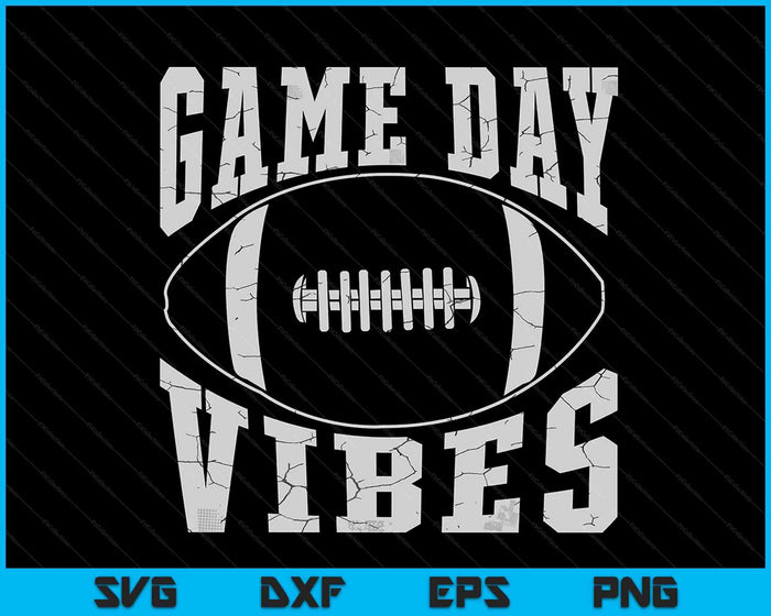 Football Game Day Vibes Funny Sayings Men Women Kids Boys SVG PNG Digital Cutting File