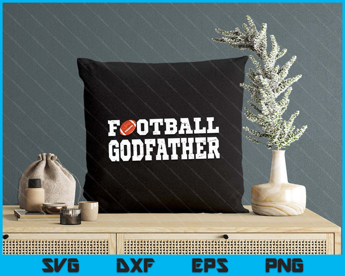 Football Godfather Clothing Graphic Proud Football SVG PNG Digital Cutting Files