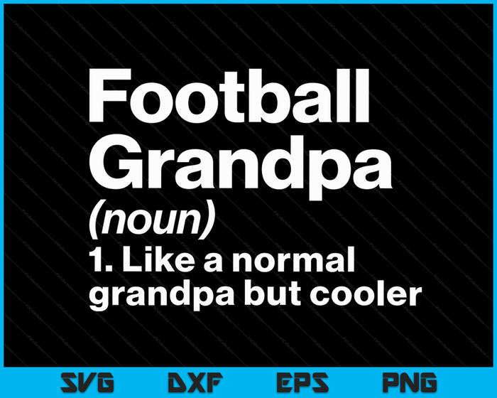 Voetbal opa definitie grappige & brutale sport SVG PNG digitale afdrukbare bestanden