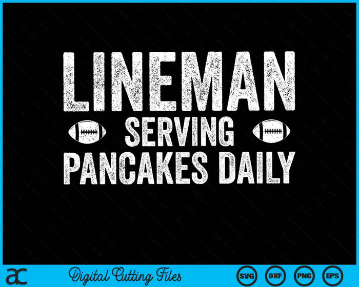 Football Lineman Serving Pancakes Daily SVG PNG Digital Cutting Files