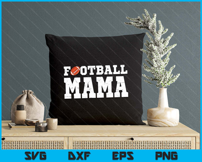 Football Mama Clothing Graphic Proud Football SVG PNG Digital Cutting Files