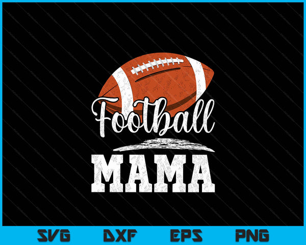 Football Mama Football Player Game Day Father's Day SVG PNG Digital Cutting Files