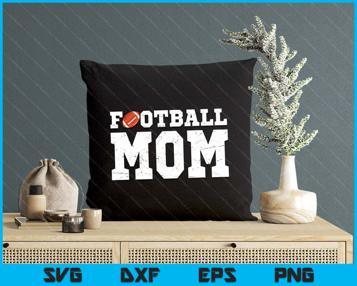 Football Mom Clothing Graphic Proud Football SVG PNG Digital Cutting Files