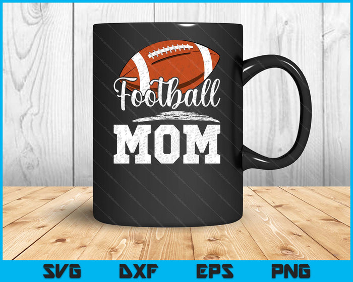 Football Mom Football Player Game Day Mother's Day SVG PNG Digital Cutting Files