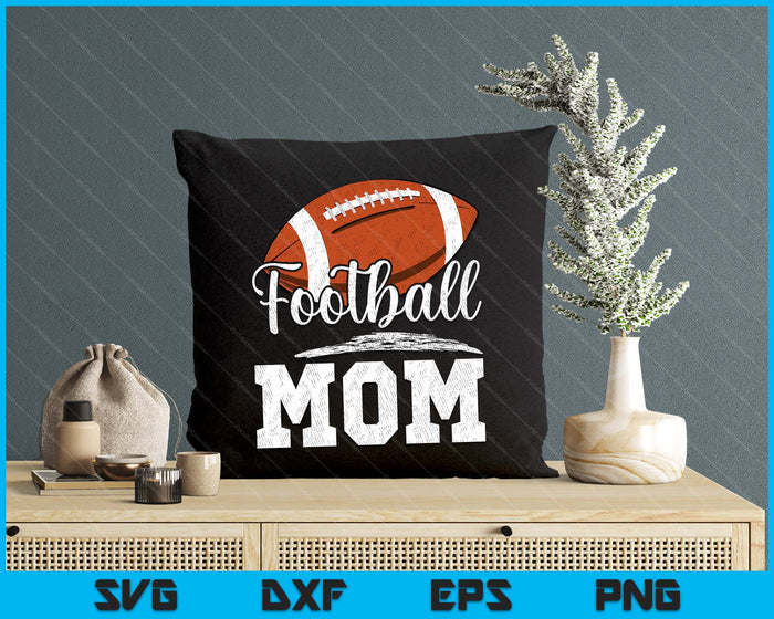 Football Mom Football Player Game Day Mother's Day SVG PNG Digital Cutting Files