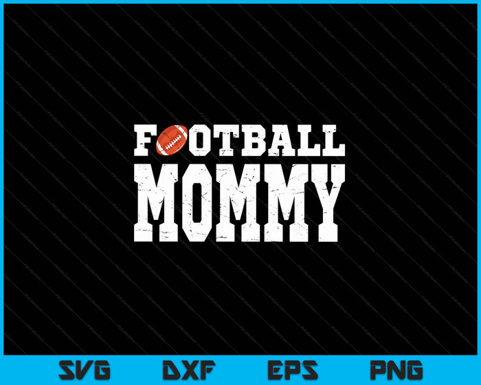 Football Mommy Clothing Graphic Proud Football SVG PNG Digital Cutting Files