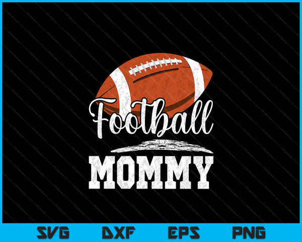 Football mommy football player game day Mother's Day SVG cut file