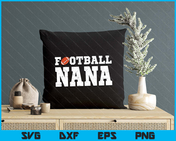 Football Nana Clothing Graphic Proud Football SVG PNG Digital Cutting Files