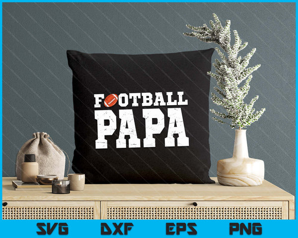 Football Papa Clothing Graphic Proud Football SVG PNG Digital Cutting Files