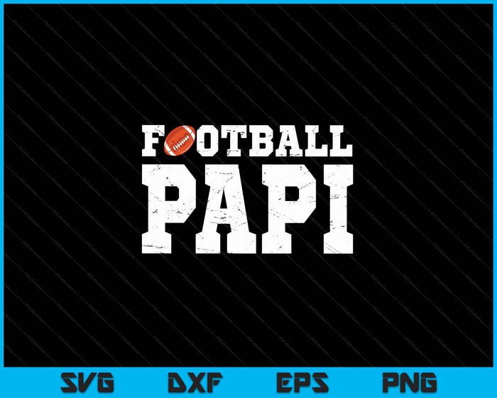 Football Papi Clothing Graphic Proud Football SVG PNG Digital Cutting Files