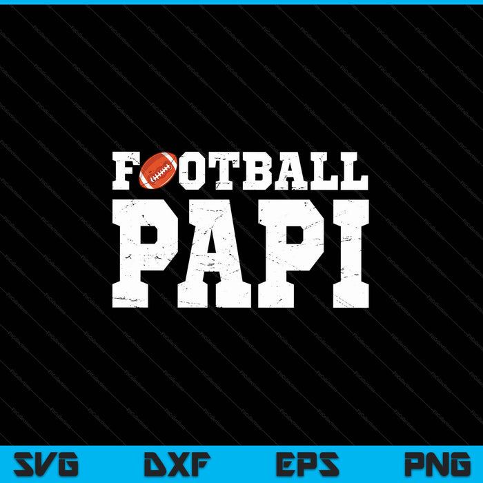 Football Papi Clothing Graphic Proud Football SVG PNG Digital Cutting Files