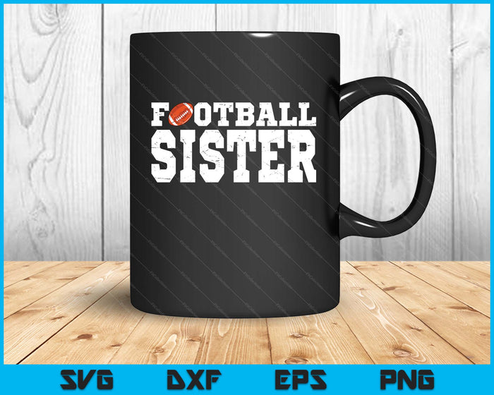 Football Sister Clothing Graphic Proud Football SVG PNG Digital Cutting Files