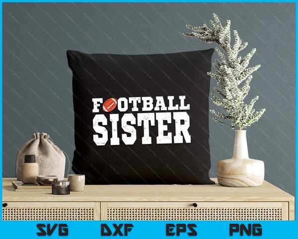 Football Sister Clothing Graphic Proud Football SVG PNG Digital Cutting Files