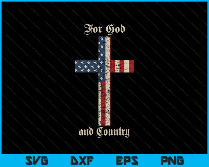 For God And Country Cross American Flag Faith US Patriotic SVG PNG Digital Printable Files