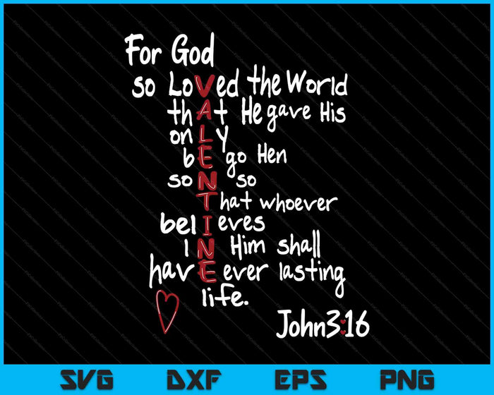 For God So Loved The World Jesus Is My Valentine SVG PNG Digital Printable Files