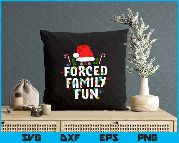 Forced Family Fun Christmas Pajamas Funny SVG PNG Digital Printable Files