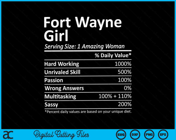 Fort Wayne Girl IN Indiana Funny City Home Roots SVG PNG Digital Cutting File