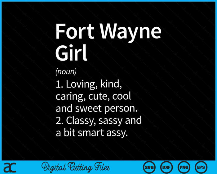 Fort Wayne Girl EN Indiana Home Roots SVG PNG Archivo de corte digital