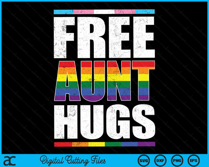 Free Aunt Hugs LGBTQ Gay Pride Month Proud Ally SVG PNG Digital Cutting Files